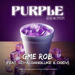 Purple (feat. LoyalGanGLuke & OGDV) (Explicit)