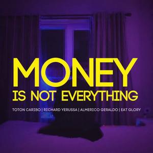 Money Is Not Everything