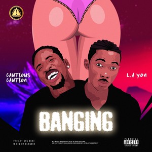 Banging (Explicit)