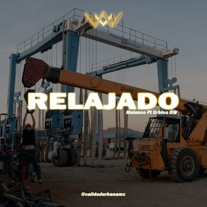 Relajado(feat. Malanco)