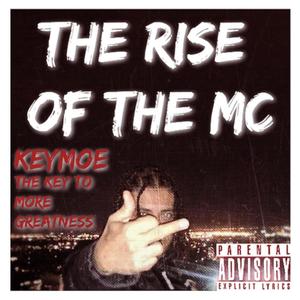 The rise of the mc (Explicit)