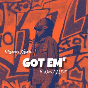 Got Em (feat. Rawxtalent) [Explicit]