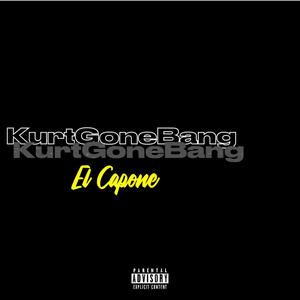 Kurt Gone Bang (Explicit)