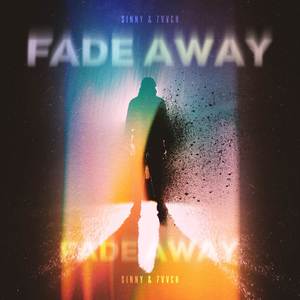 Fade Away (Explicit)