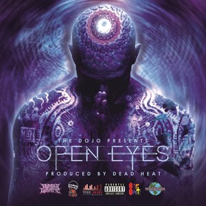 Open Eyes (feat. SIR SPITS, Humble Lunatic, KevAdventures & Dead Heat) [Explicit]