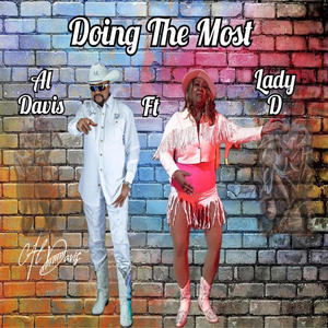 Doing The Most (feat. Lady D)