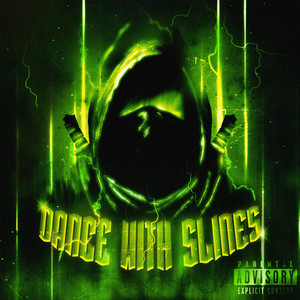 DANCE WITH SLIMES (Explicit)