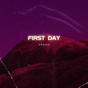 First Day (Explicit)