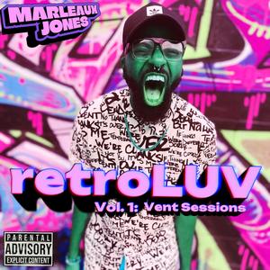 retroLUV, Vol. 1: Vent Sessions (Explicit)