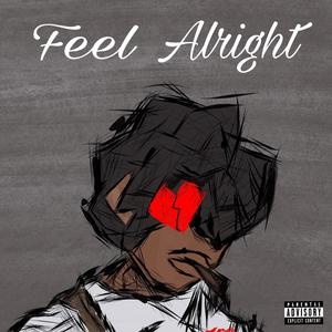 Feel Alright (Explicit)