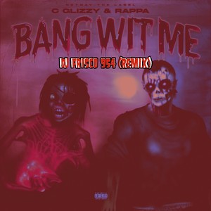 Bang Wit Me (Sped Up) [Explicit]