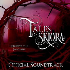 Tales of Skiora: Official Game Soundtrack