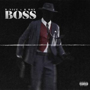 Boss (feat. B Roy) (Explicit)