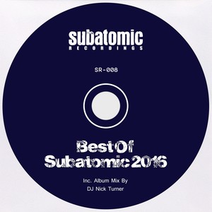 Best Of Subatomic 2016