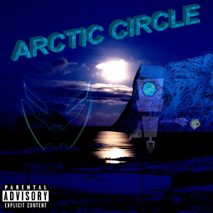 Arctic Circle (Explicit)