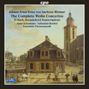 JOHANN ERNST (PRINCE OF WEIMAR): Violin Concertos (Complete) / BACH, J.S.: Keyboard Concertos, BWV 5