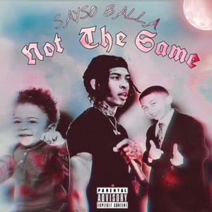 Not The Same (Explicit)