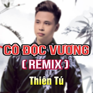 Cô Độc Vương (DUCK Remix)