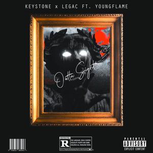 Outta Sight(feat. LegaC & YoungFlame) (Explicit)