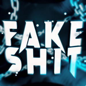 Fake **** (Explicit)