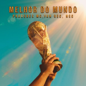 Melhor do Mundo (Explicit)