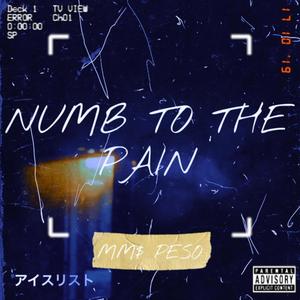 NUMB TO THE PAIN (Explicit)