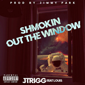 Shmokin' out the Window (Explicit)