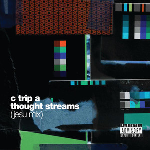 Thought Streams (Jesu Mix|Explicit)