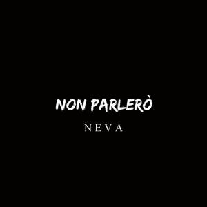 Non Parlerò (Explicit)