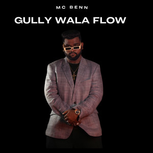 Gully Wala Flow