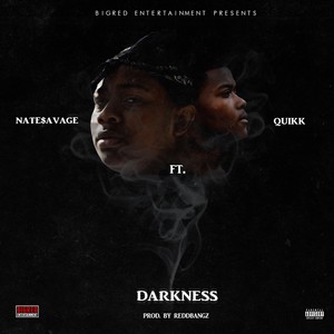 Darkness (feat. Quikk) [Explicit]