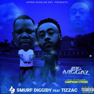 Big Niggaz (feat. Tizzac) [Explicit]