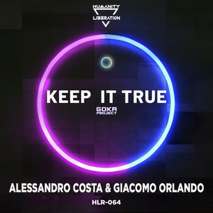 Keep it True (Goka Techno Mix)