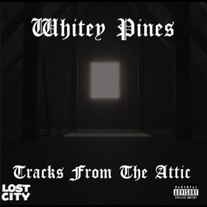 Tracks from the Attic (Explicit)