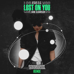 Lost on You (Soundeux Remix)