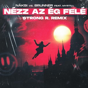 Nézz az ég felé (Strong R. Extended mix)