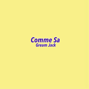 Comme Sa (Explicit)