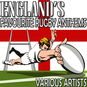 England's Favourite Rugby Anthems