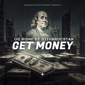 Get Money (feat. D3 Tha Rocstar)