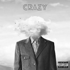 Crazy (Explicit)