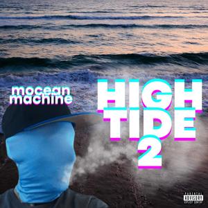 HIGH TIDE 2 (Explicit)