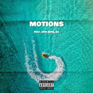 Motions (feat. Don Rose & Za) [Explicit]