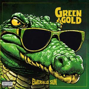 Green & Gold (Explicit)