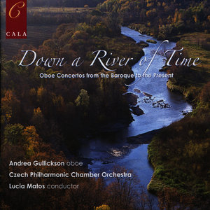 Down a River of Time - Oboe Concertos from the Baroque to the Present