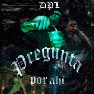 PREGUNTA POR AHI (Explicit)