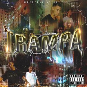 Trampa (feat. weedtero) [Explicit]