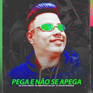 Pega e Não se Apega (Explicit)