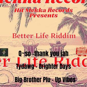 Better Life Riddim