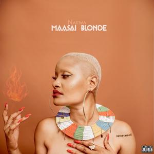 Naitwa Maasai Blonde (Explicit)