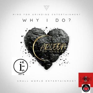 Why do i (feat. Ike-O) [Explicit]